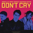 ZESKULLZ Kinky Sound Aquarius Heaven - Don t Cry Classic Version