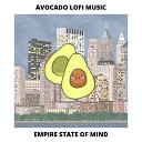 Avocado Lofi Music - Empire State of Mind