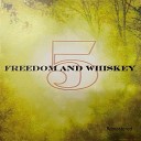 Freedom and Whiskey - The Beggar Remaster