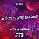 Mc GW Mc Magrinho DJ MLK - Mtg Ela Entro em Pane