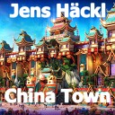 Jens H ckl - China Town