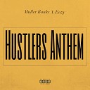 Muller Banks feat Enzy - Hustlers Anthem