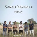 Dishon Samuel - Sarah Navaroji Medley