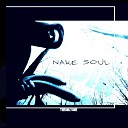 Nake Soul - The Only One prod by Nake Soul