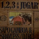 shavless Sapo Gamboa DJ RC - 123 y a Jugar