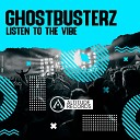 Ghostbusterz - Down Original Mix