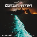 Aivan Tonez Keez - Olas Susurrantes