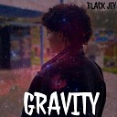 Black Jey - Gravity