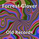 Forrest Glover - Old Records Radio Edit