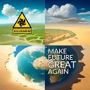 XiluKarim Un d abtanzbar - Make Future Great Again Game over Mix