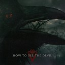 Ventrue - How to See the Devil