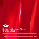 Hel Slowed ft Ava Silver - Changing Fast Exten
