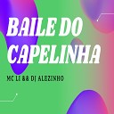 MC LI - Baile do Capelinha