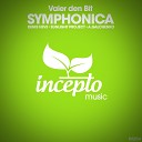 Valer den Bit - Symphonica A Galchenko Remix