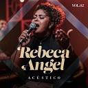 Rebeca Angel - Ele