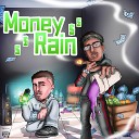 Braza Dezao - Money Rain