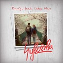 BryZgi - Чувства feat Leka May