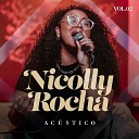 Nicolly Rocha - Foi Deus