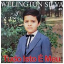 W lington Silva RDE Music - Tudo Isto Meu