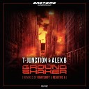 Alex B T Junction - Groundshaker Negative a Remix