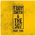 Eddy Smith The 507 - It Don t Feel Much Like Livin