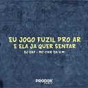 DJ GH7 feat MC CAIO DA VM - Eu Jogo o Fuzil pro Ar e Ela J Quer Sentar
