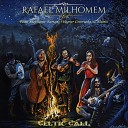 Rafael Milhomem feat Muniz Stephanie Burton Wagner… - Celtic Call