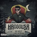Rk Wolf feat Jack The Smoker Morea - Hangover