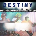 BOETzo L2 Musiq feat Shavul Staro - Destiny