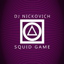 Dj Nickovich - Squid Game