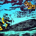 Sea Dog - I m Going Down