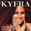 Kyera feat Carlos Santana - Passion