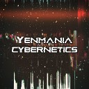 Yenmania - Cybernetics