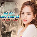 Wendy Thao - M i Cho Con V