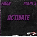 Eman Agent X - Activate