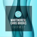 MartinoResi Chris Brooks - Over Me