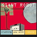 Giant Robot - S M L XL