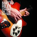 Matt Riley - Blink of an Eye
