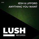IESH Lifford - Anything You Want