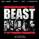 A Connection KIRILL BABIEV I QUE feat Rioux V The Chris… - Beast Mode
