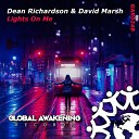 Dean Richardson David Marsh - Lights On Me Radio Edit