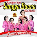 CAMPURSARI SANGGA BUANA - Kinanthi Sandhung Sl Mayuro feat Rusyati Maratus Putri Wulan Sujiyati…