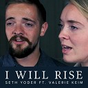 Seth Yoder - I Will Rise