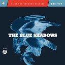 The Blue Shadows - Pebble in My Shoe