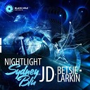 Sydney Blu JD and Betsie Larkin - Nightlight Santerna Remix