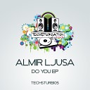 Almir Ljusa - Do You Original Mix