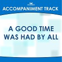 Mansion Accompaniment Tracks - A Good Time Was Had by All Low Key Bb B C with Background…