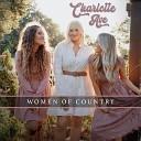 Charlotte Ave - Women of Country Medley This One s for the Girls Girl Country Strong Man I Feel Like a Woman Independence…