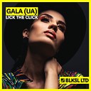 Gala UA - Lick The Click Radio Edit