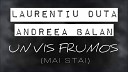 3 Sud Est Andreea Balan - Un vis frumos